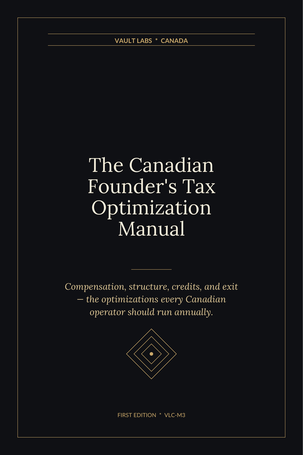 The Canadian Founder's Tax Optimization Manual