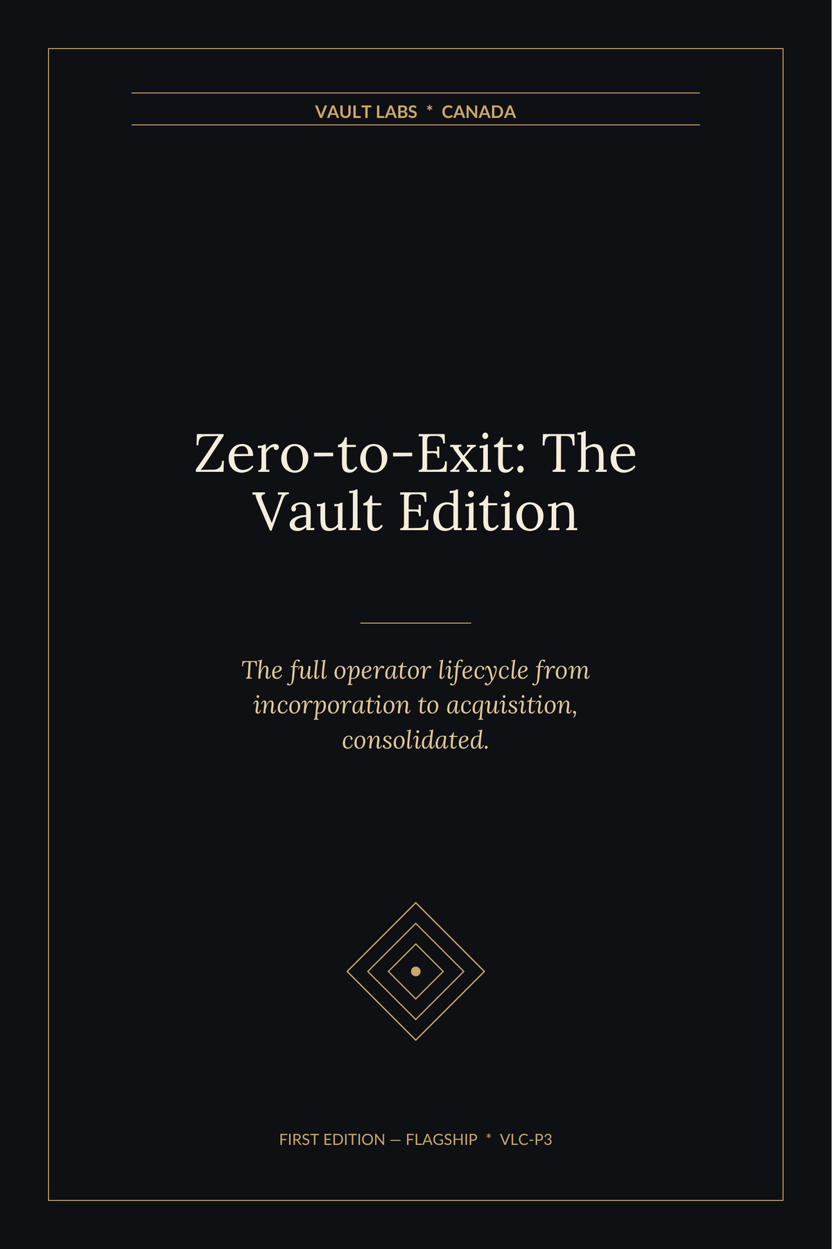 Zero-to-Exit: The Vault Edition