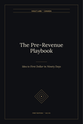 The Pre-Revenue Playbook